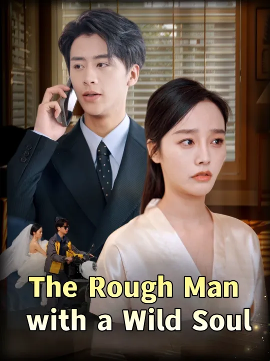 The Rough Man with a Wild Soul